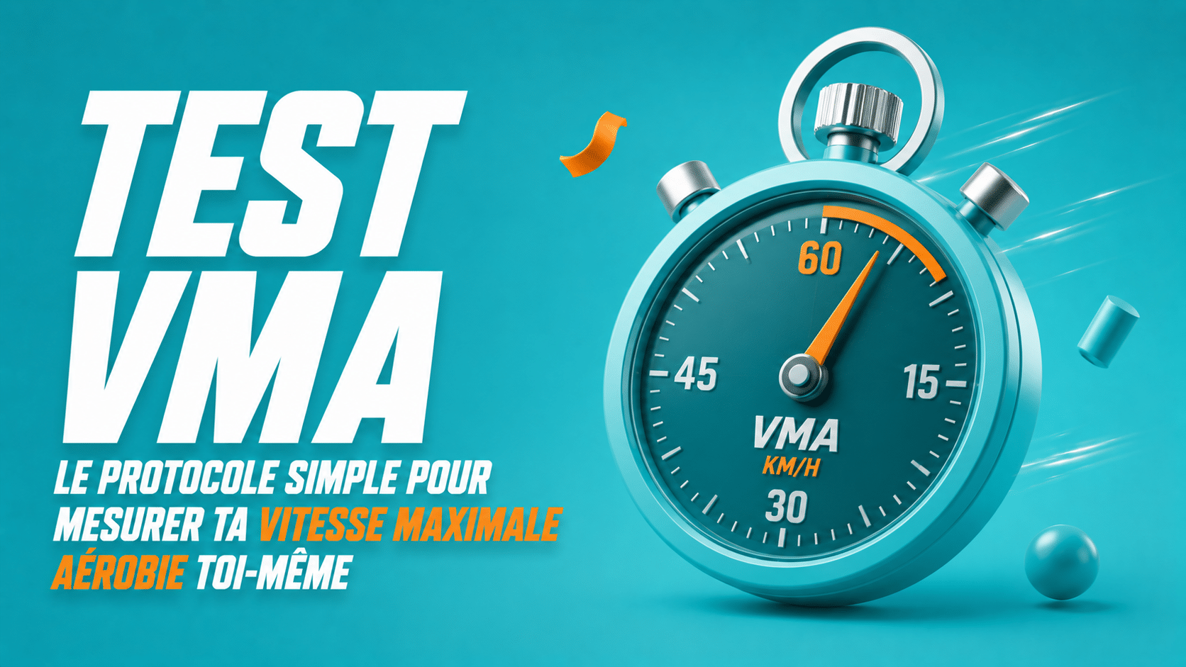 Test VMA : le protocole simple pour mesurer ta vitesse maximale aérobie toi-même